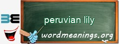 WordMeaning blackboard for peruvian lily
